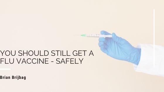 You Should Still Get a Flu Vaccine – Safely